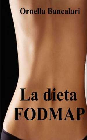 La Dieta Fodmap de Ornella Bancalari