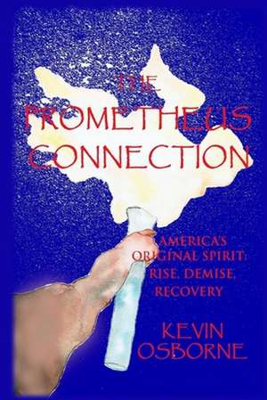 The Prometheus Connection de Kevin Osborne