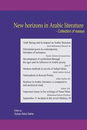 New Horizons in Arabic Literature de Sufyan Abdul Sathar M.