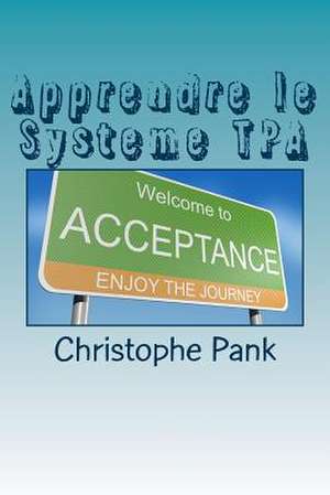 Apprendre Le Systeme Tpa de Christophe Pank