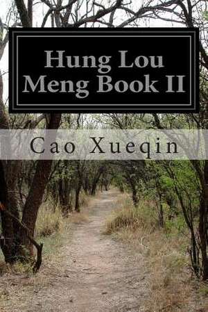 Hung Lou Meng Book II de Cao Xueqin