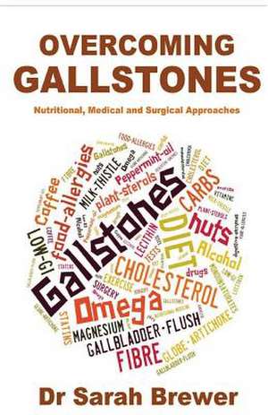 Overcoming Gallstones de Dr Sarah Brewer