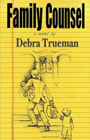 Family Counsel de Debra Trueman