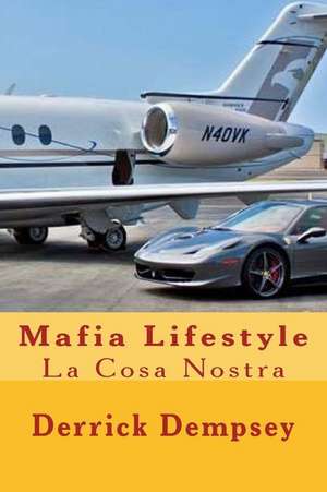 Mafia Lifestyle de Derrick O. Dempsey