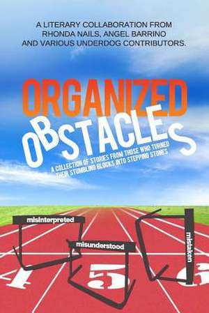 Organized Obstacles de Rhonda Nails