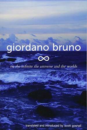 On the Infinite, the Universe and the Worlds de Giordano Bruno