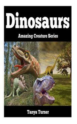 Dinosaurs de Tanya Turner