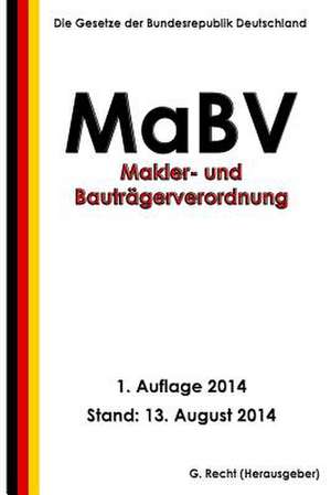 Makler- Und Bautragerverordnung - Mabv de G. Recht