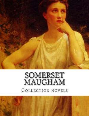 Somerset Maugham, Collection Novels de Somerset Maugham