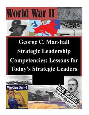 George C. Marshall Strategic Leadership Competencies de U. S. Army War College