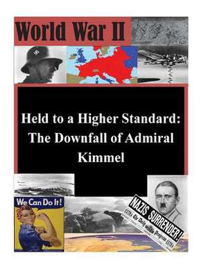 Held to a Higher Standard de U. S. Army Command and General Staff Col