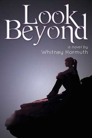 Look Beyond de Whitney Hormuth