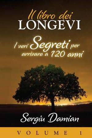 Il Libro Dei Longevi de Sergiu Damian