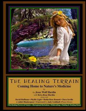 The Healing Terrain de Jesse Hardin