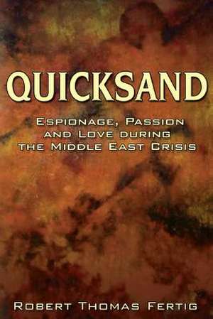 Quicksand de Robert Thomas Fertig