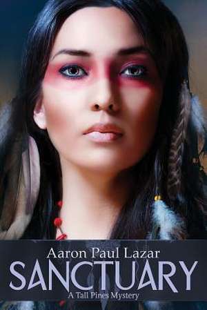 Sanctuary de Aaron Paul Lazar