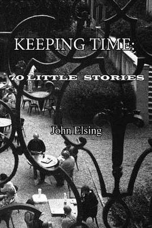 Keeping Time de John Elsing