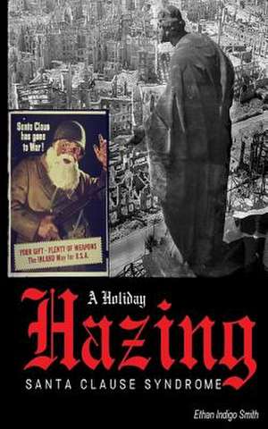 A Holiday Hazing Santa Clause Syndrome de Ethan Indigo Smith