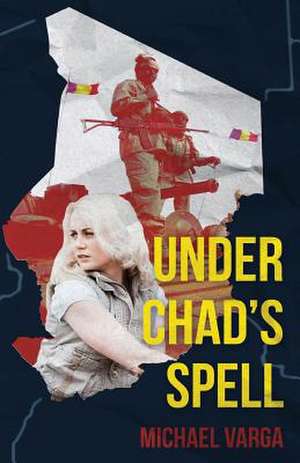 Under Chad's Spell de MR Michael Varga