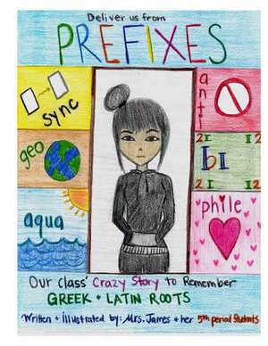 Deliver Us from Prefixes de Mrs Rashaun James