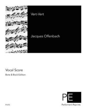 Vert-Vert de Jacques Offenbach