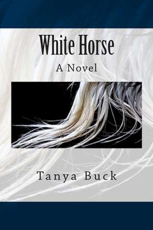 White Horse de Tanya Buck