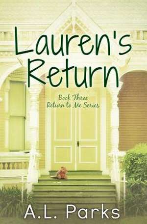 Lauren's Return de A. L. Parks