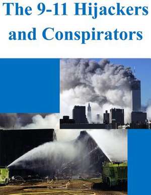 The 9-11 Hijackers and Conspirators de U. S. Department Of Justice