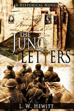 The Juno Letters de L. W. Hewitt