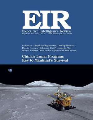 Executive Intelligence Review; Volume 41, Number 32 de Lyndon H. Larouche Jr