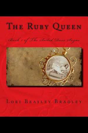 The Ruby Queen de Lori Beasley Bradley