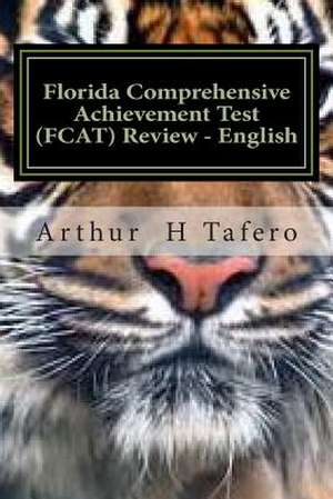 Florida Comprehensive Achievement Test (Fcat) Review - English de Tafero, Arthur H.