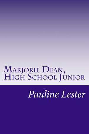 Marjorie Dean, High School Junior de Pauline Lester