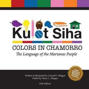 Kulot Siha - Colors in Chamorro de Gerard V. Aflague