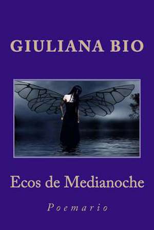 Ecos de Medianoche de Giuliana Fiorella Bio