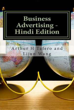 Business Advertising - Hindi Edition de Tafero, Arthur H.