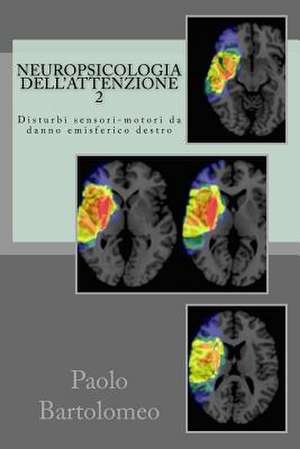 Neuropsicologia Dell'attenzione 2 de Paolo Bartolomeo