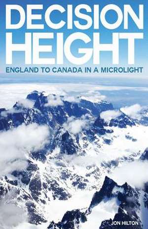 Decision Height de Jon Hilton