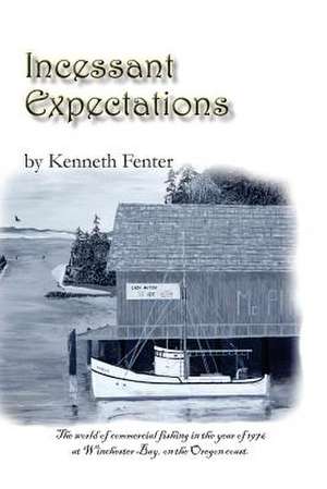 Incessant Expectations de Kenneth Fenter