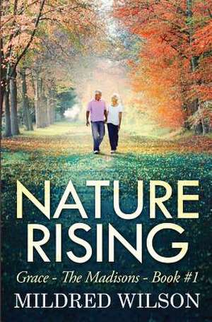 Nature Rising de Mildred Wilson