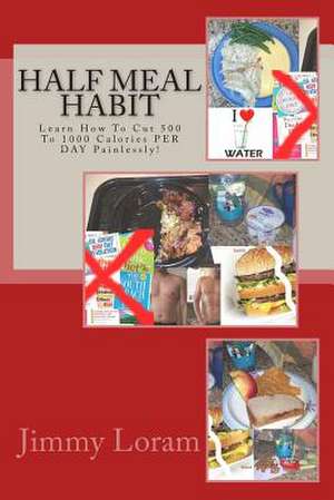 Half Meal Habit de MR Jimmy Loram