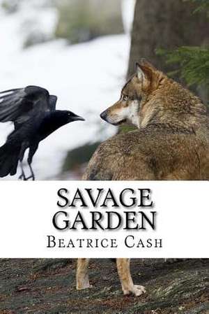 Savage Garden de MS Beatrice Cash