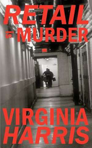 Retail Is Murder de Virginia Harris