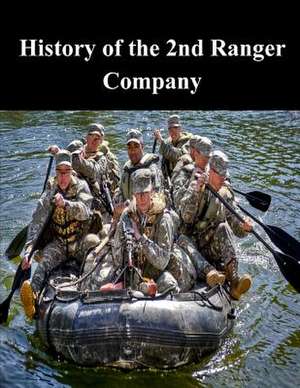 History of the 2nd Ranger Company de U. S. Army Command and General Staff Col