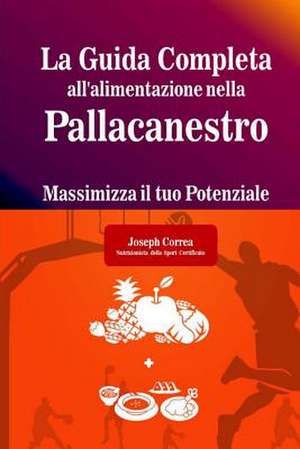 La Guida Completa All'alimentazione Nella Pallacanestro de Correa