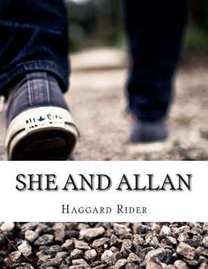 She and Allan de Haggard Henry Rider