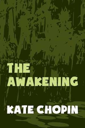 The Awakening de Kate Chopin