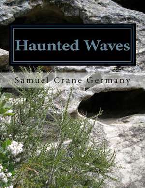 Haunted Waves de Samuel Crane Germany