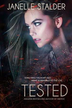 Tested de Janelle Stalder