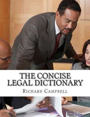 The Concise Legal Dictionary de Richard Campbell